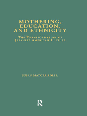 cover image of Mothering, Education, and Ethnicity